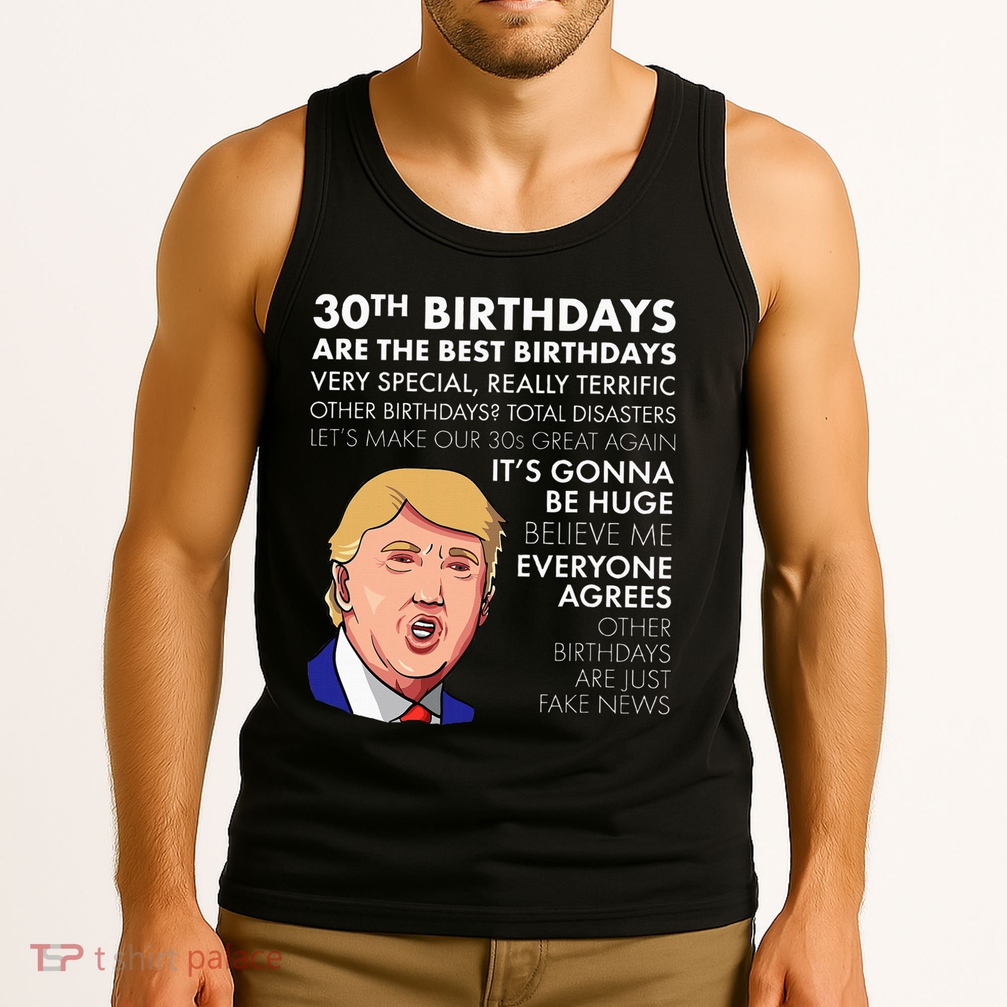 30th Birthday Gift Funny Trump Quote Tank Top