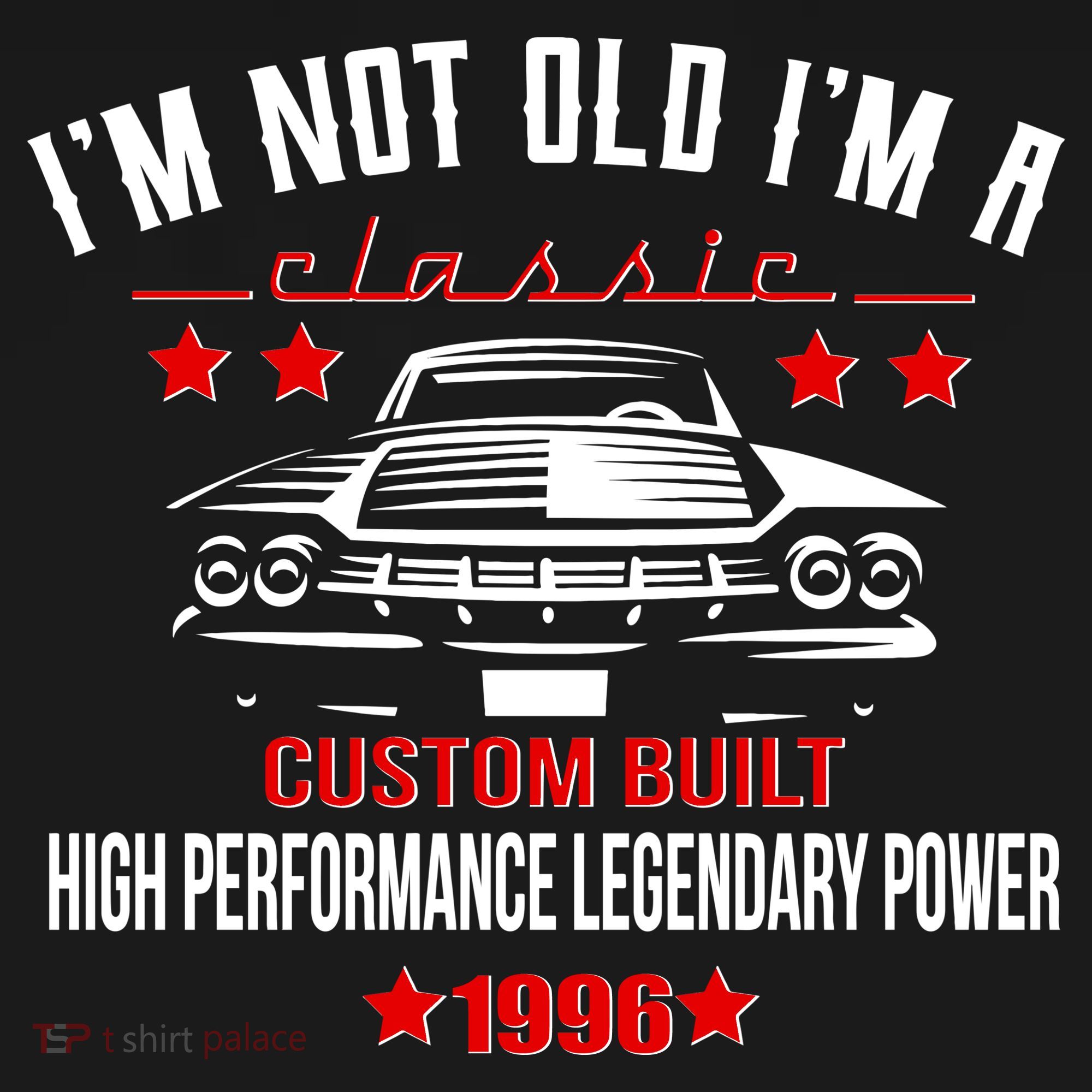 30th Birthday I'm Not Old I'm A Classic 1996 Custom Built High Performance Legendary Power Women's Hoodie
