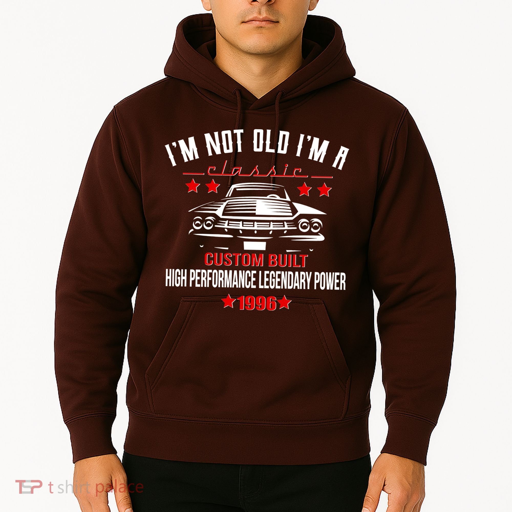 30th Birthday I'm Not Old I'm A Classic 1996 Custom Built High Performance Legendary Power Hoodie