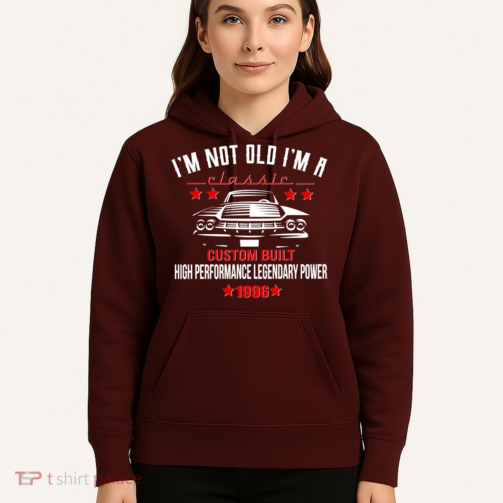 30th Birthday I'm Not Old I'm A Classic 1996 Custom Built High Performance Legendary Power Hoodie