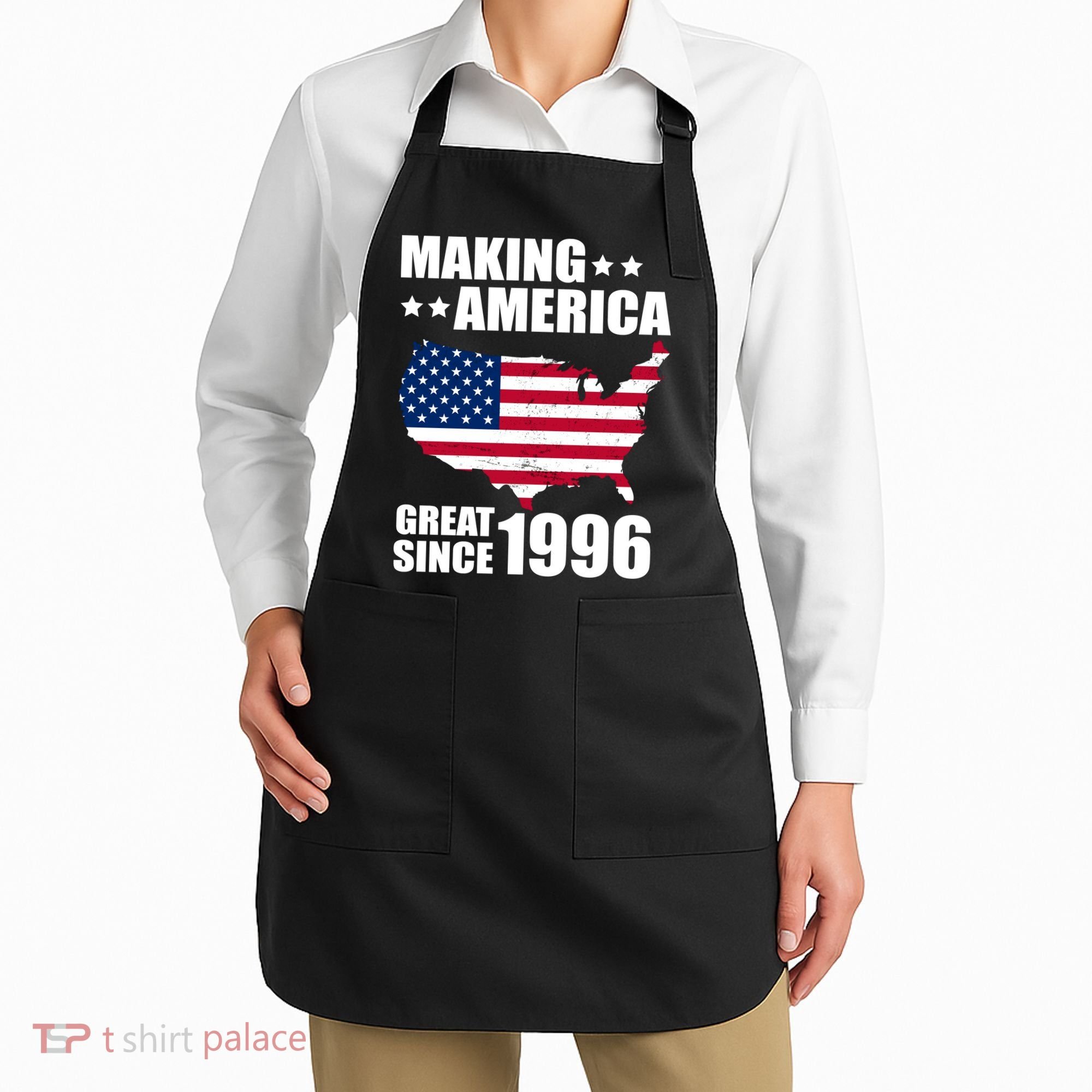 30th Birthday Making American Great Since 1996 Apron