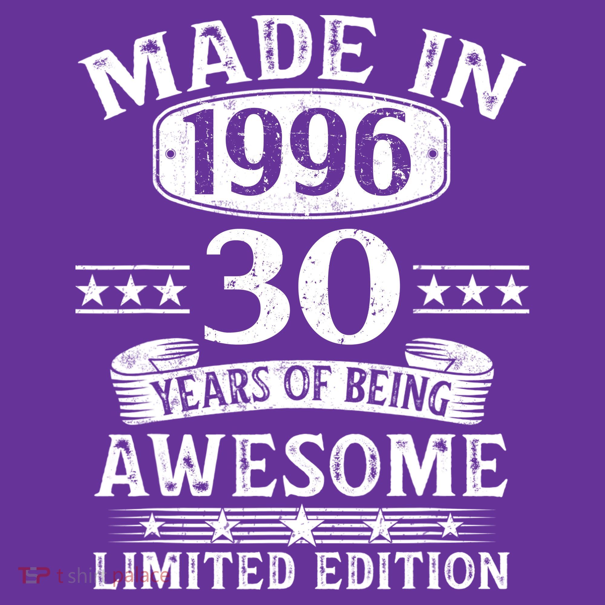 30th Birthday Made In 1996 30 Years Of Being Awesome Limited Edition Mousepad