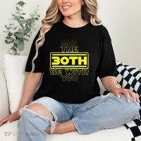 30th Birthday May The 30th Be With YouThirty Bday Comfort Colors T-Shirt thumb 2