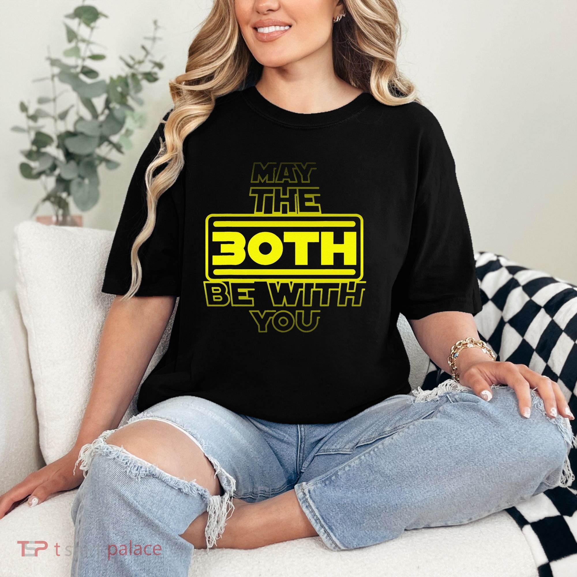 30th Birthday May The 30th Be With YouThirty Bday Comfort Colors T-Shirt