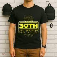 30th Birthday May The 30th Be With YouThirty Bday T-Shirt thumb 6