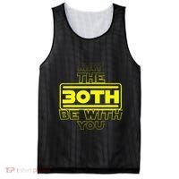 30th Birthday May The 30th Be With YouThirty Bday Mesh Reversible Basketball Jersey Tank thumb 0