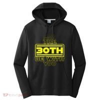 30th Birthday May The 30th Be With YouThirty Bday Performance Fleece Hoodie thumb 0