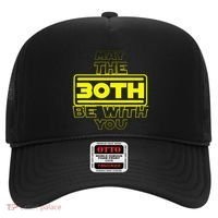 30th Birthday May The 30th Be With YouThirty Bday Hat thumb 0