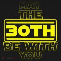 30th Birthday May The 30th Be With YouThirty Bday Tank Top thumb 6
