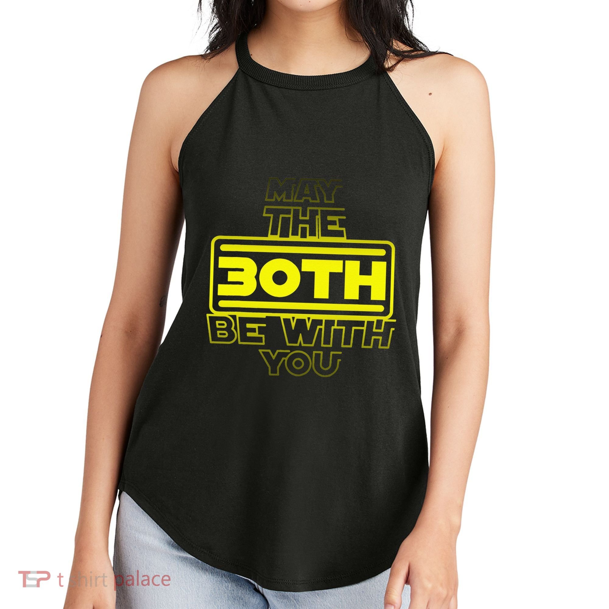 30th Birthday May The 30th Be With YouThirty Bday Women's Perfect Tri Rocker Tank