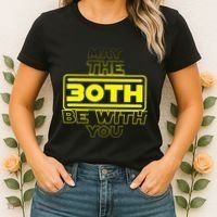 30th Birthday May The 30th Be With YouThirty Bday Women's T-Shirt thumb 2