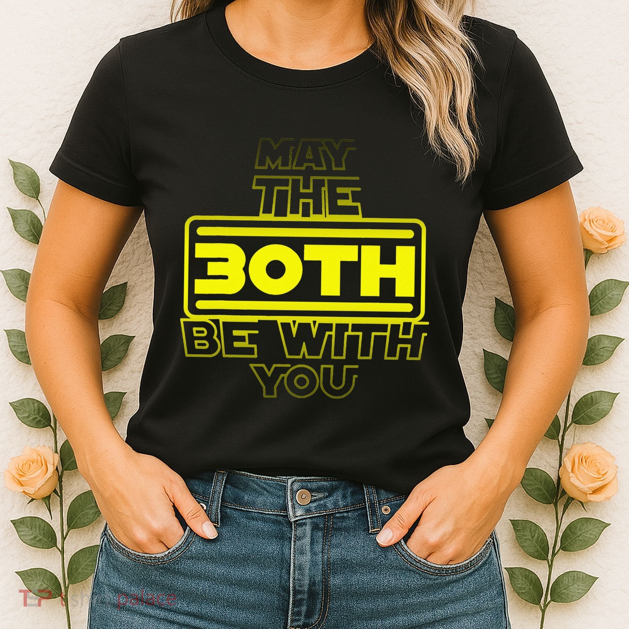30th Birthday May The 30th Be With YouThirty Bday Women's T-Shirt