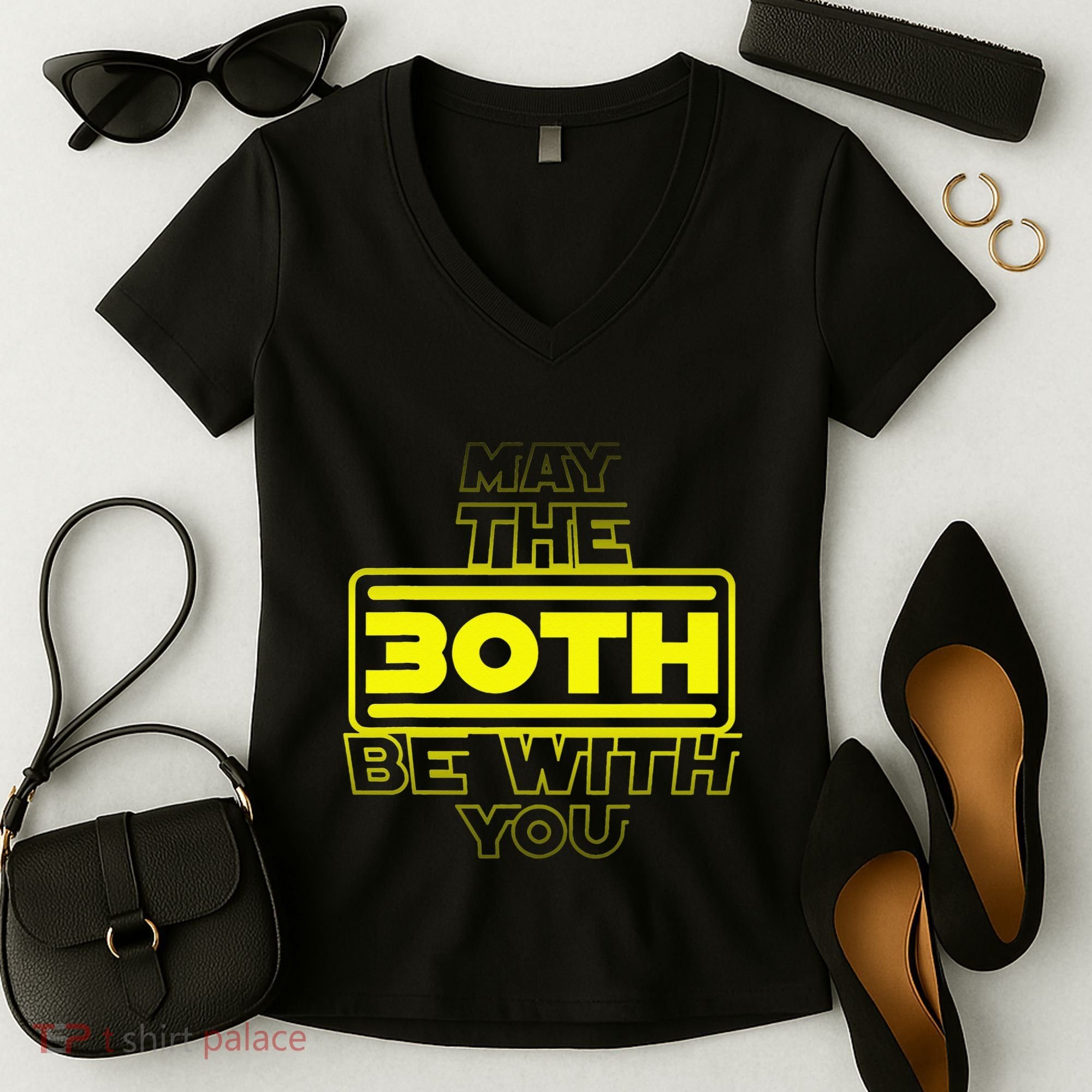 30th Birthday May The 30th Be With YouThirty Bday Women's V-Neck T-Shirt