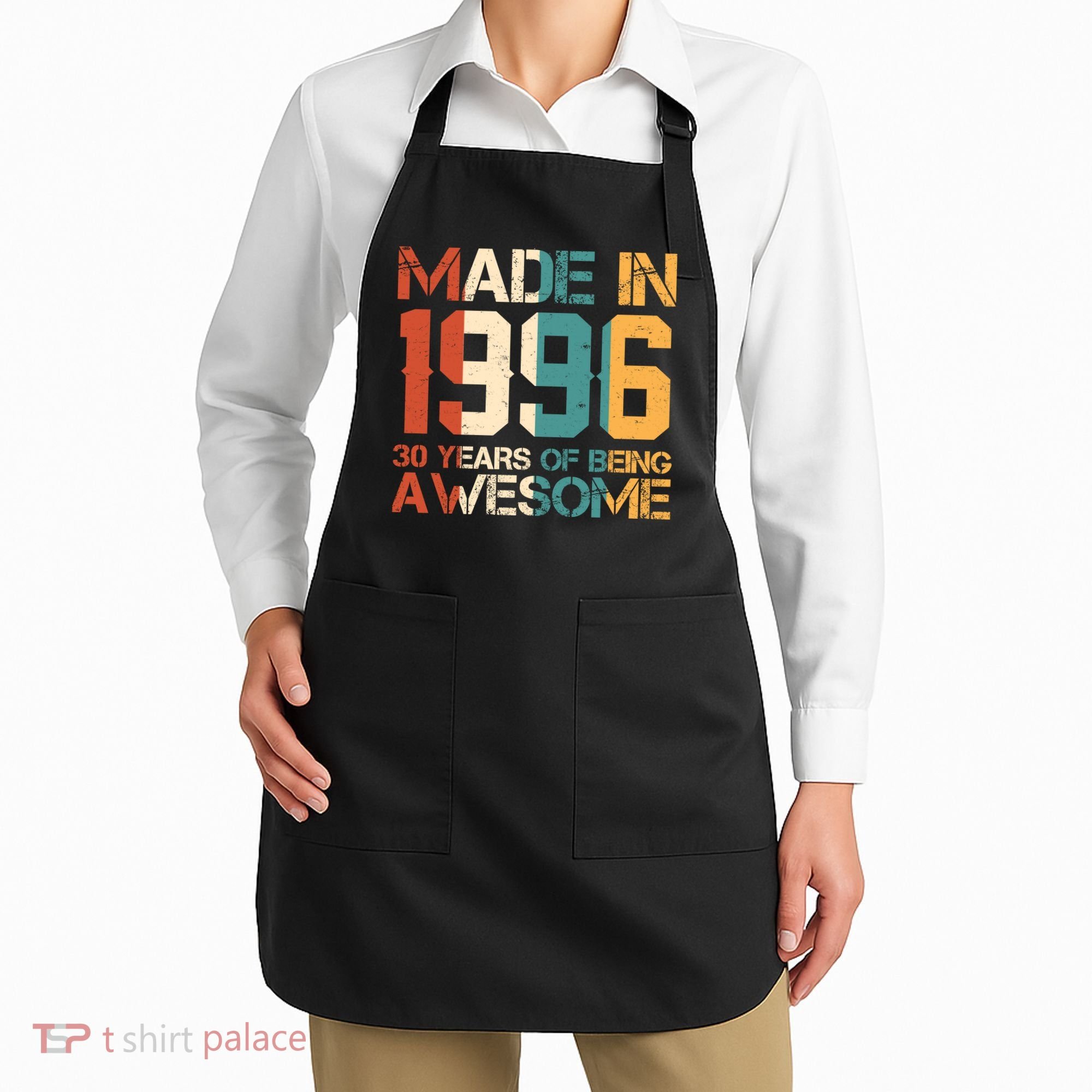 30th Birthday Made In 1996 30 Years Of Being Awesome Apron