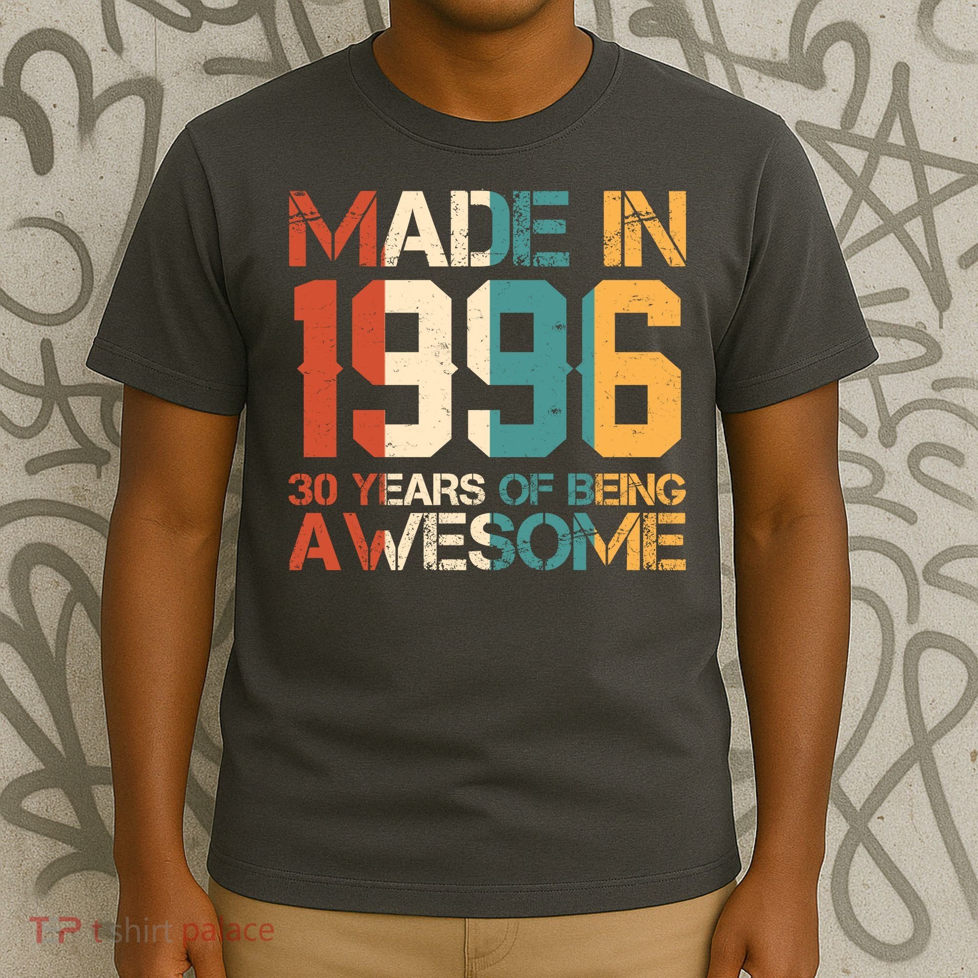 30th Birthday Made In 1996 30 Years Of Being Awesome T-Shirt