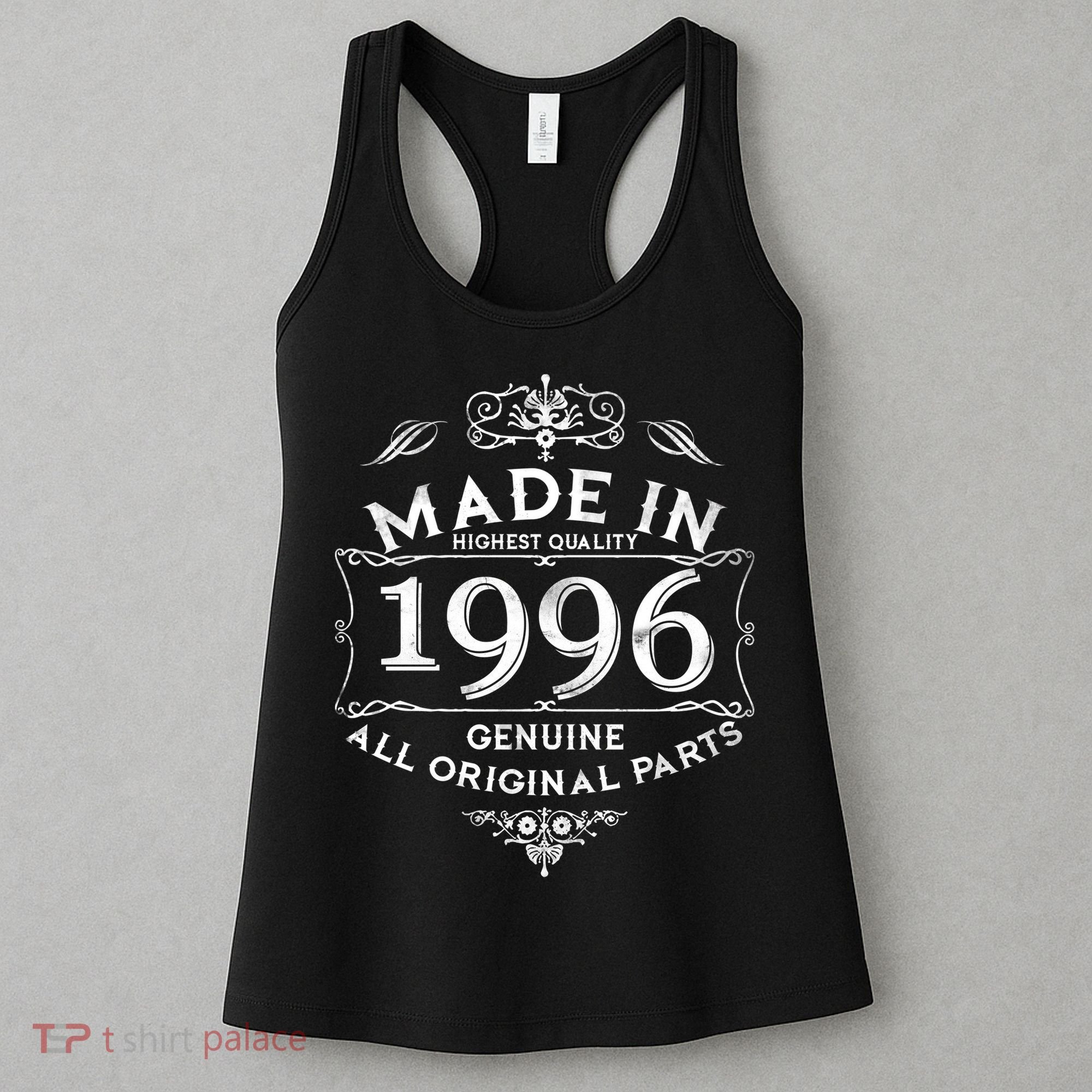 30th Birthday Made In 1996 Highest Quality Genuine All Original Parts Women's Tank Top