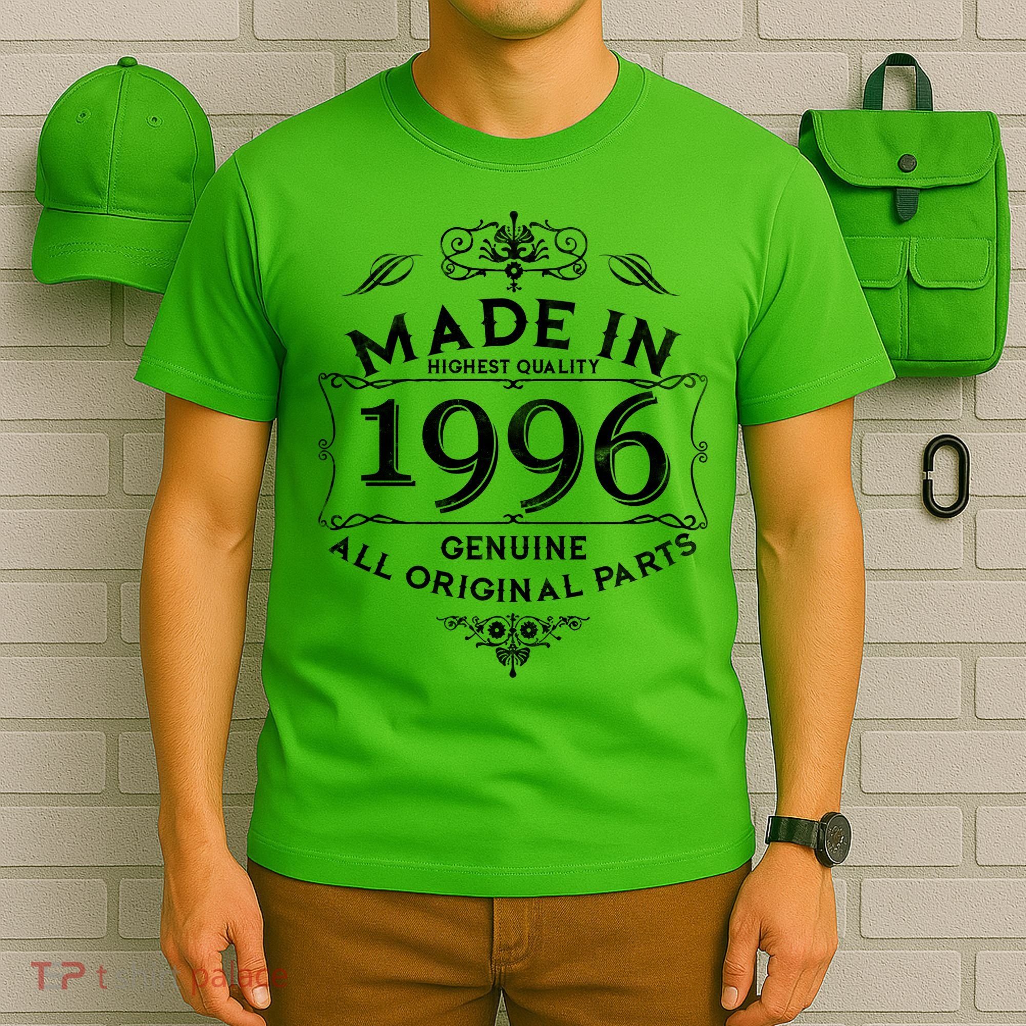 30th Birthday Made In 1996 Highest Quality Genuine All Original Parts T-Shirt