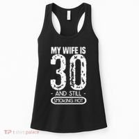 30th Birthday My Wife Is 30 And Still Smoking Hot Women's Tank Top thumb 0