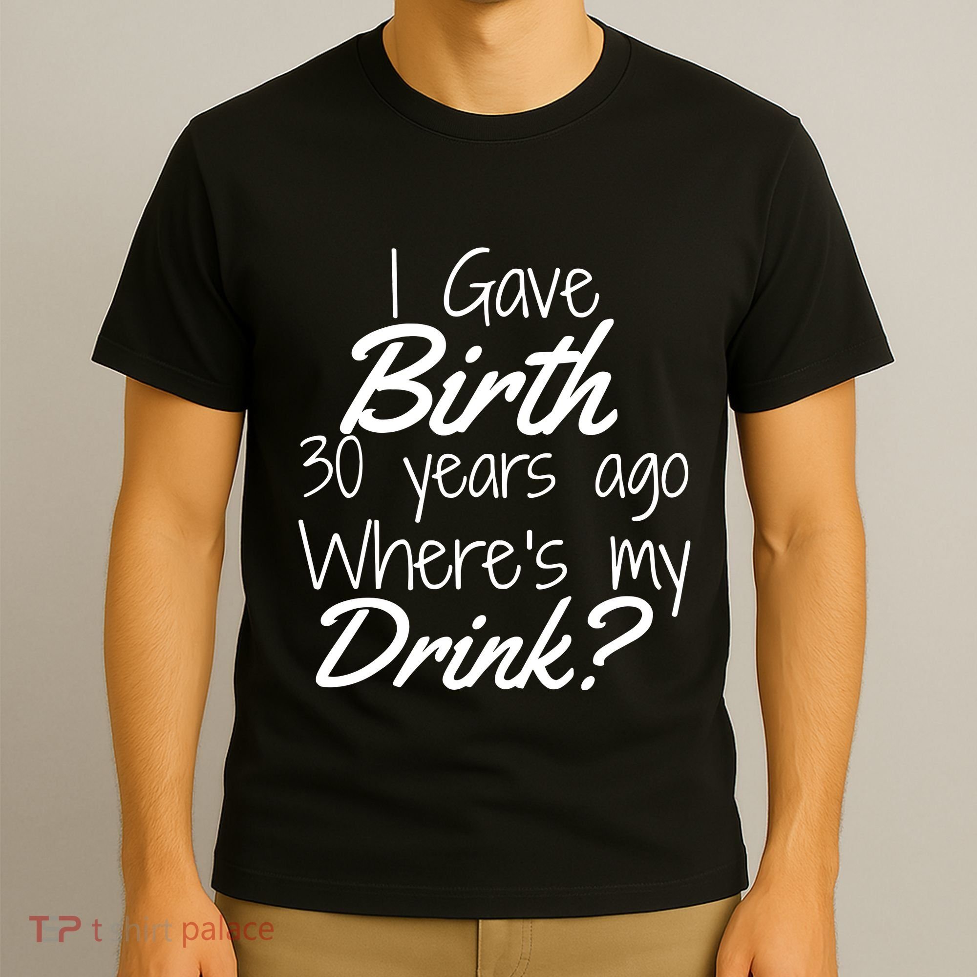 30th Birthday Mom Son Daughter 30 Year Old Gift Drink T-Shirt