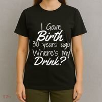 30th Birthday Mom Son Daughter 30 Year Old Gift Drink T-Shirt thumb 4