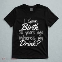 30th Birthday Mom Son Daughter 30 Year Old Gift Drink T-Shirt thumb 5