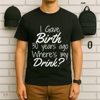 30th Birthday Mom Son Daughter 30 Year Old Gift Drink T-Shirt thumb 6