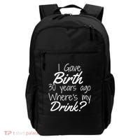 30th Birthday Mom Son Daughter 30 Year Old Gift Drink Backpack thumb 0