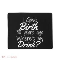 30th Birthday Mom Son Daughter 30 Year Old Gift Drink Mousepad thumb 0