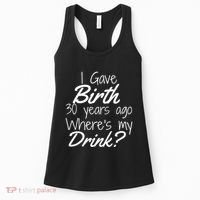 30th Birthday Mom Son Daughter 30 Year Old Gift Drink Women's Tank Top thumb 0