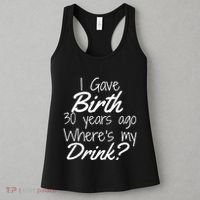 30th Birthday Mom Son Daughter 30 Year Old Gift Drink Women's Tank Top thumb 3