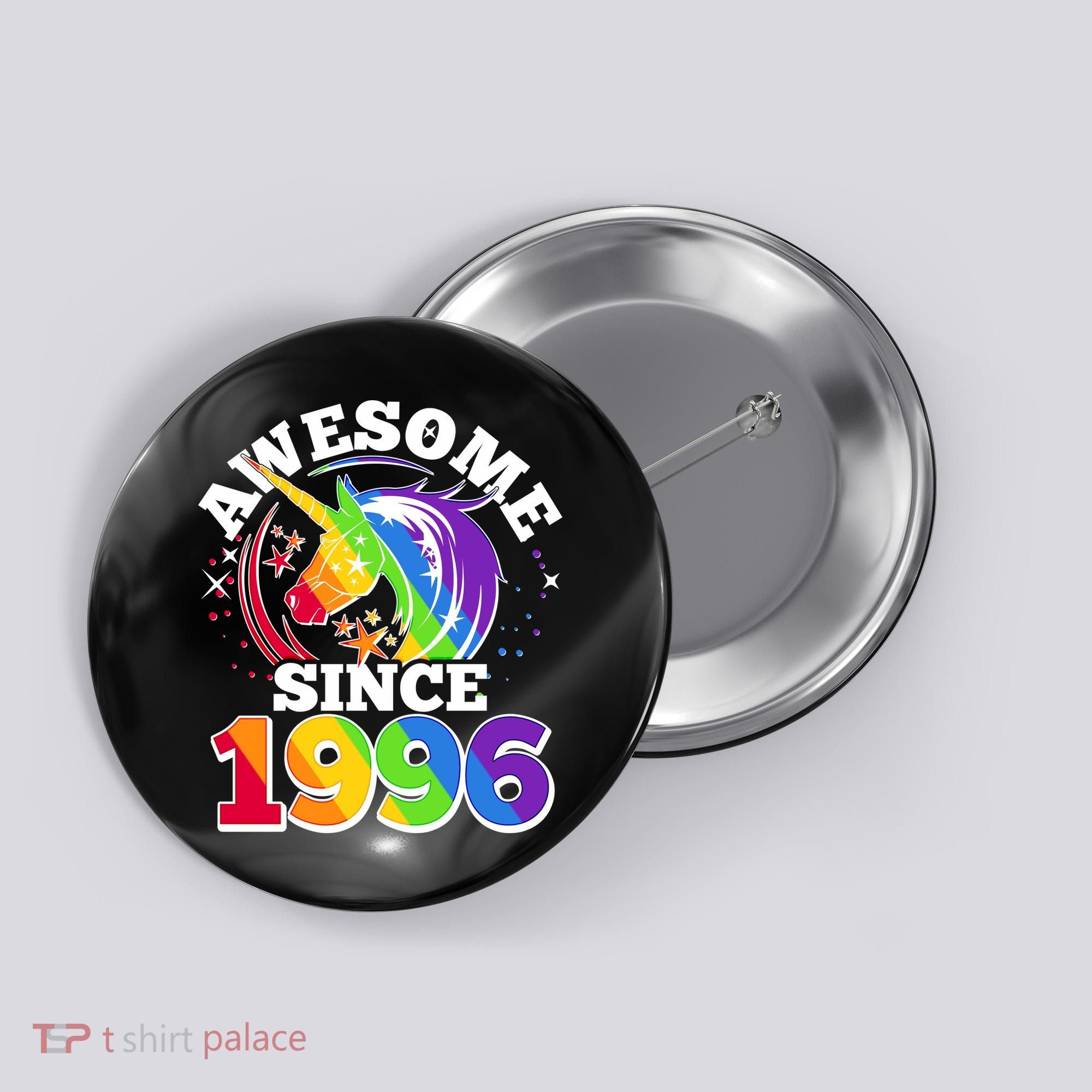 30th Birthday Rainbow Unicorn Awesome Since 1996 Button