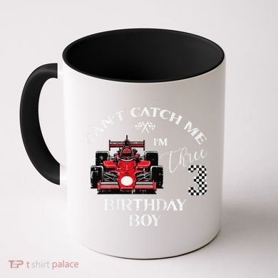 3rd Birthday Race Car Bday Boy Cant Catch Me Im 3 Years Gift Coffee Mug