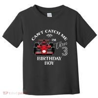 3rd Birthday Race Car Bday Boy Cant Catch Me Im 3 Years Gift Toddler T-Shirt thumb 0