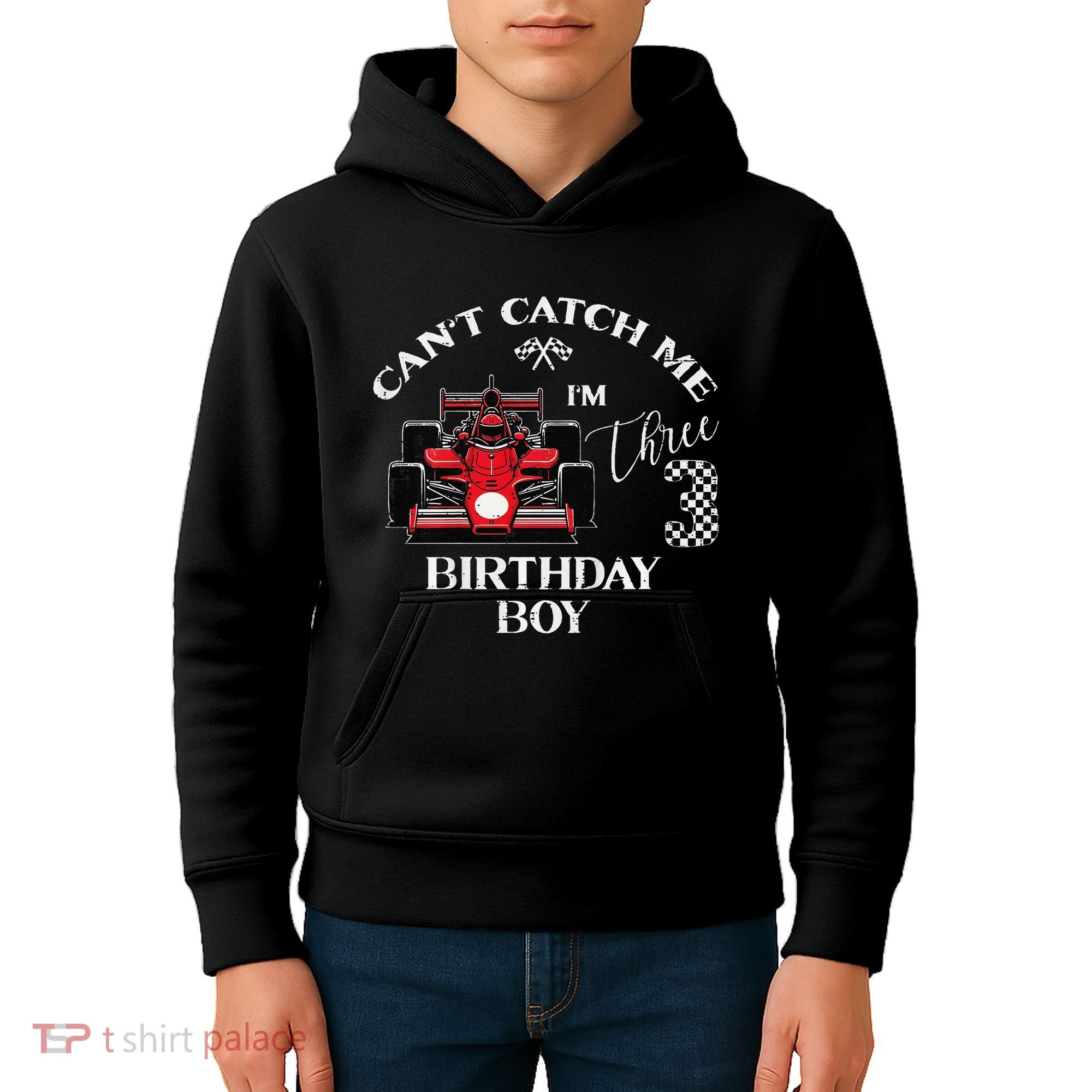 3rd Birthday Race Car Bday Boy Cant Catch Me Im 3 Years Gift Kids Hoodie