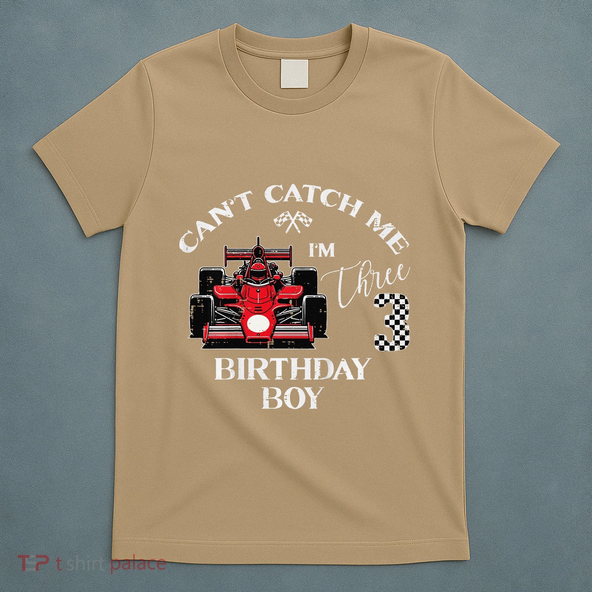 3rd Birthday Race Car Bday Boy Cant Catch Me Im 3 Years Gift T-Shirt