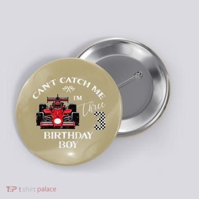 3rd Birthday Race Car Bday Boy Cant Catch Me Im 3 Years Gift Button
