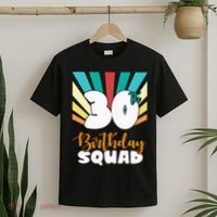 30th Birthday Squad 30 Years Old T-Shirt thumb 2