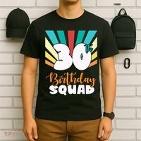 30th Birthday Squad 30 Years Old T-Shirt thumb 6