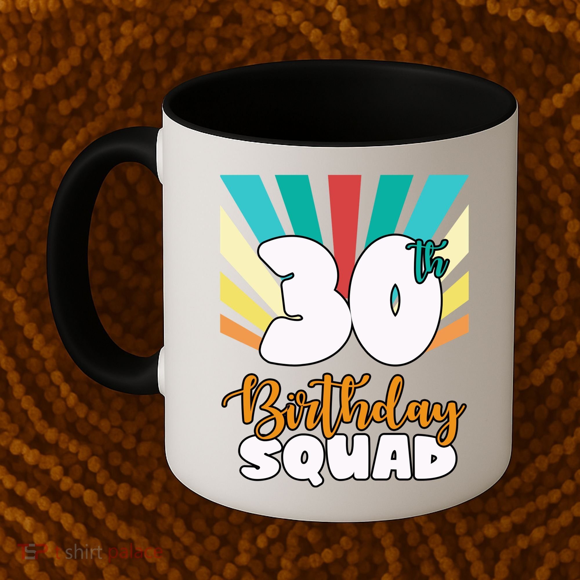 30th Birthday Squad 30 Years Old Coffee Mug