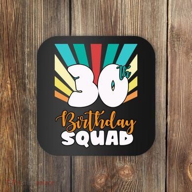 30th Birthday Squad 30 Years Old Coaster