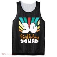 30th Birthday Squad 30 Years Old Mesh Reversible Basketball Jersey Tank thumb 0