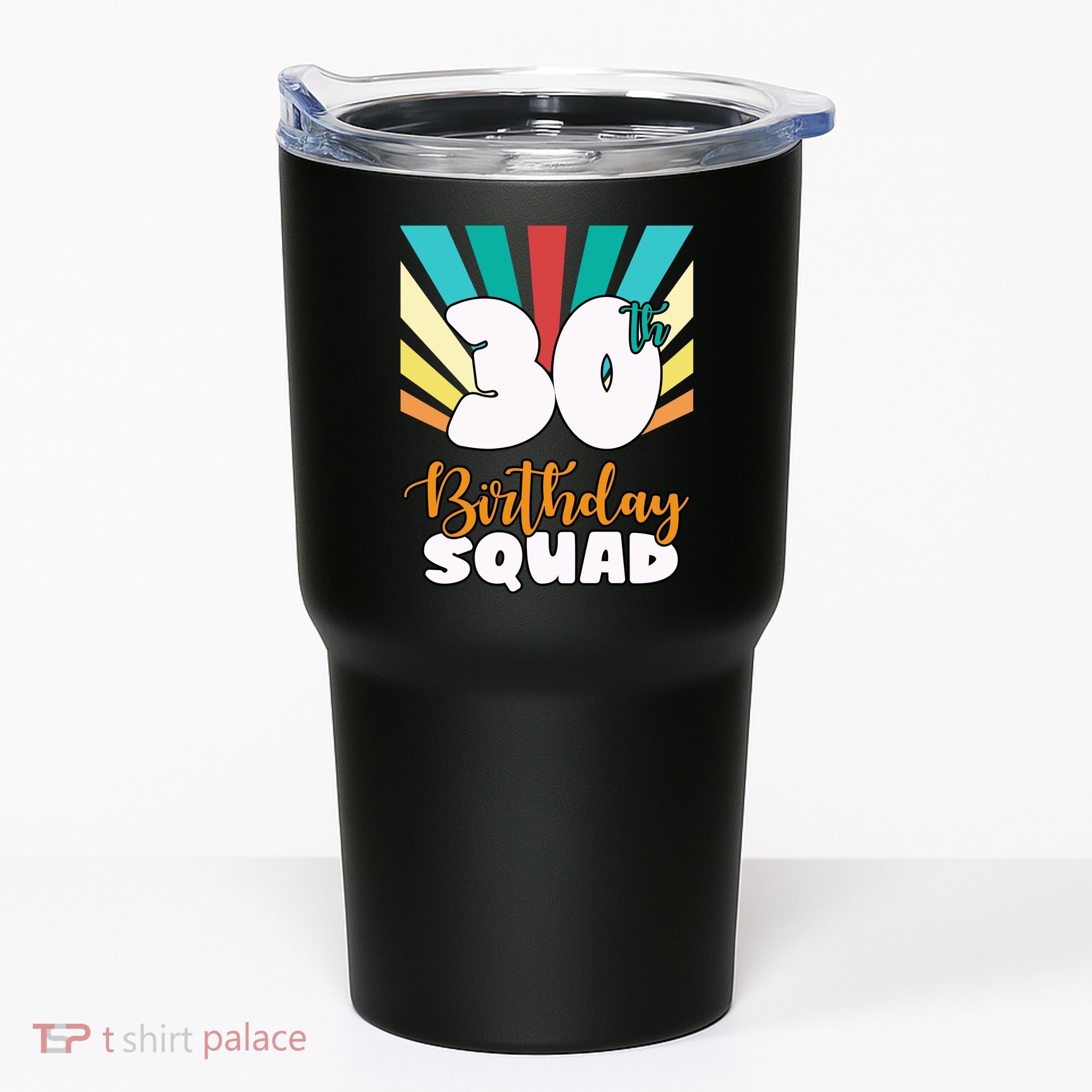 30th Birthday Squad 30 Years Old Tumbler