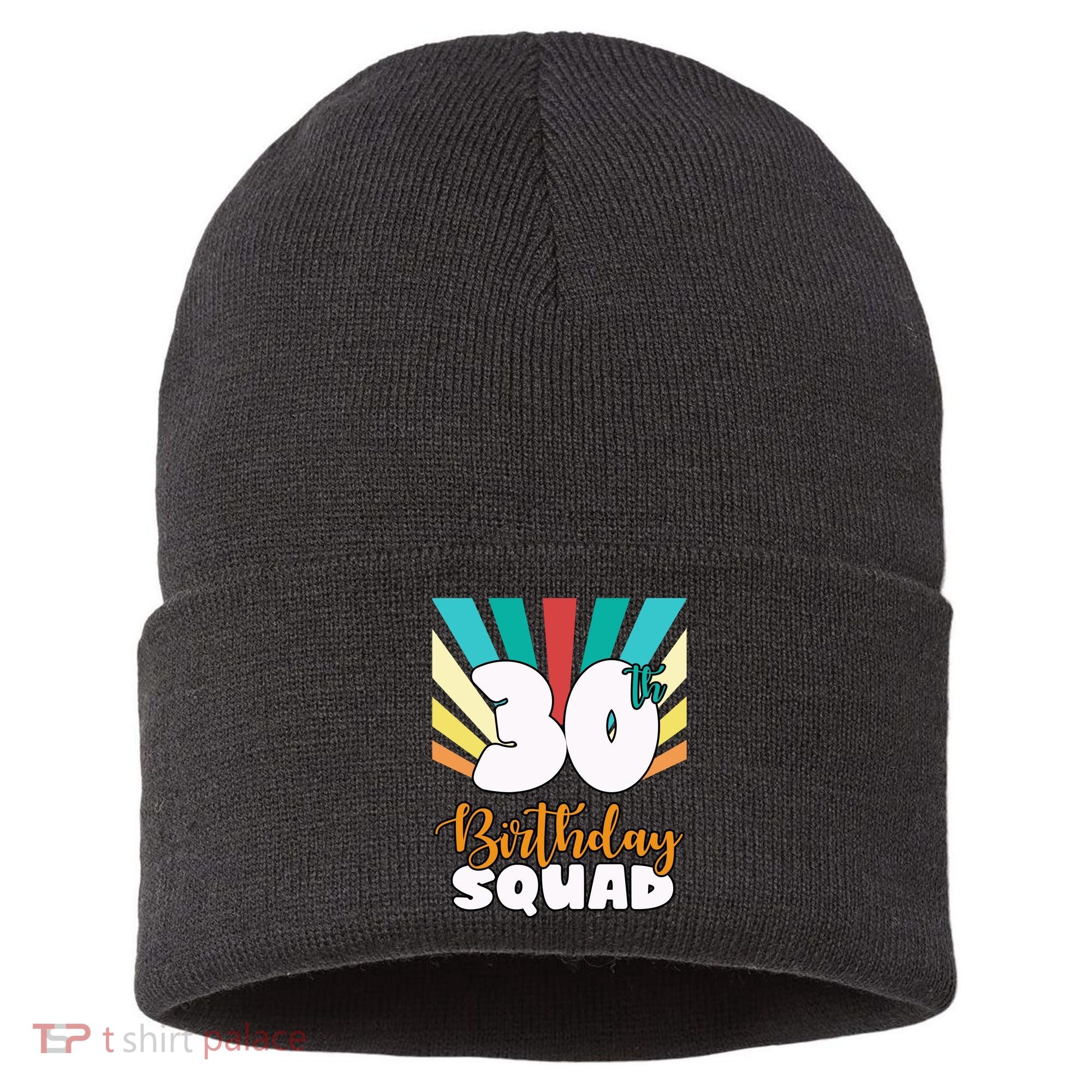 30th Birthday Squad 30 Years Old Sustainable Knit Beanie