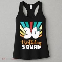 30th Birthday Squad 30 Years Old Women's Tank Top thumb 3