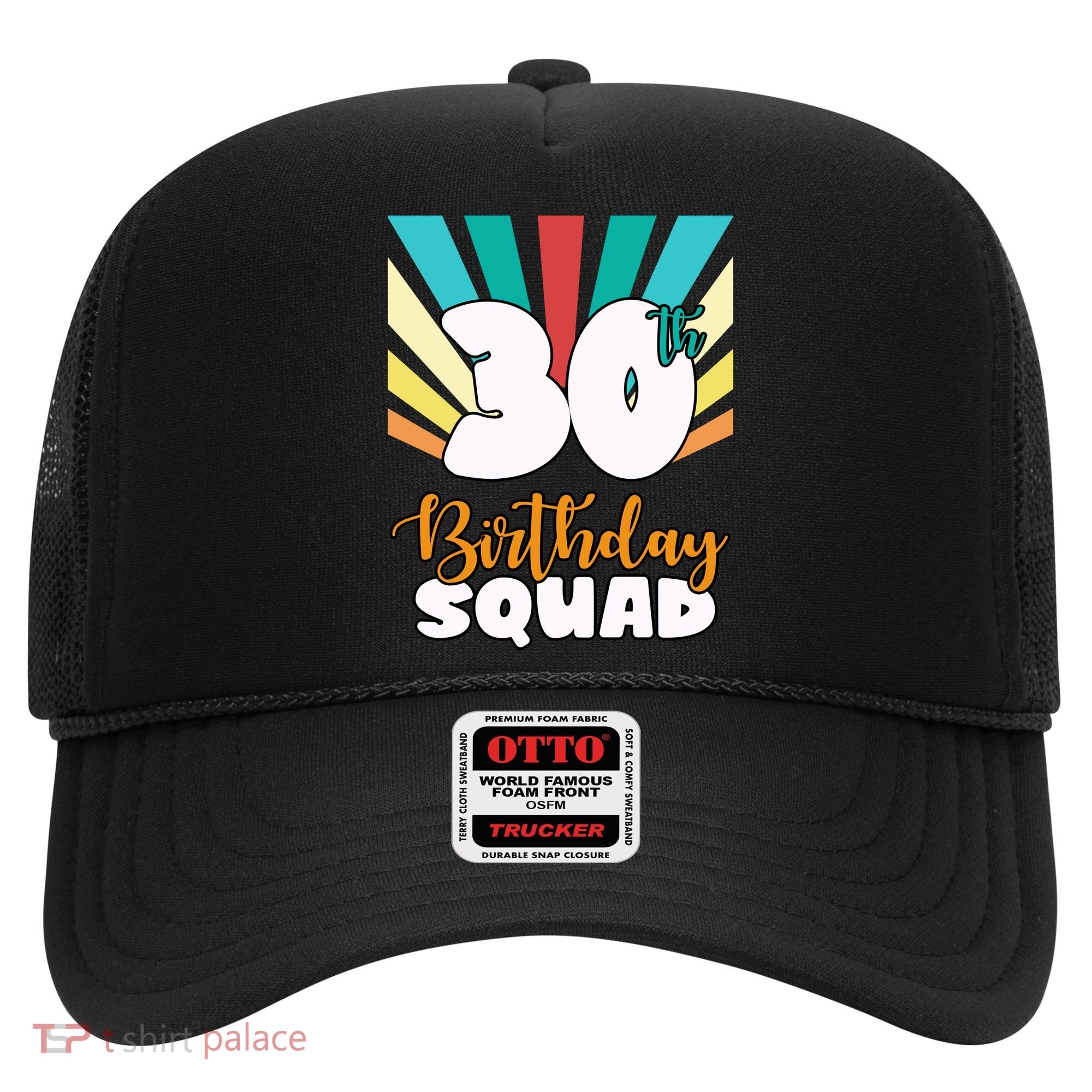 30th Birthday Squad 30 Years Old Hat