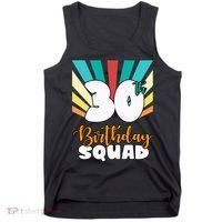 30th Birthday Squad 30 Years Old Tank Top thumb 0