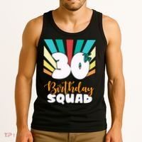 30th Birthday Squad 30 Years Old Tank Top thumb 3