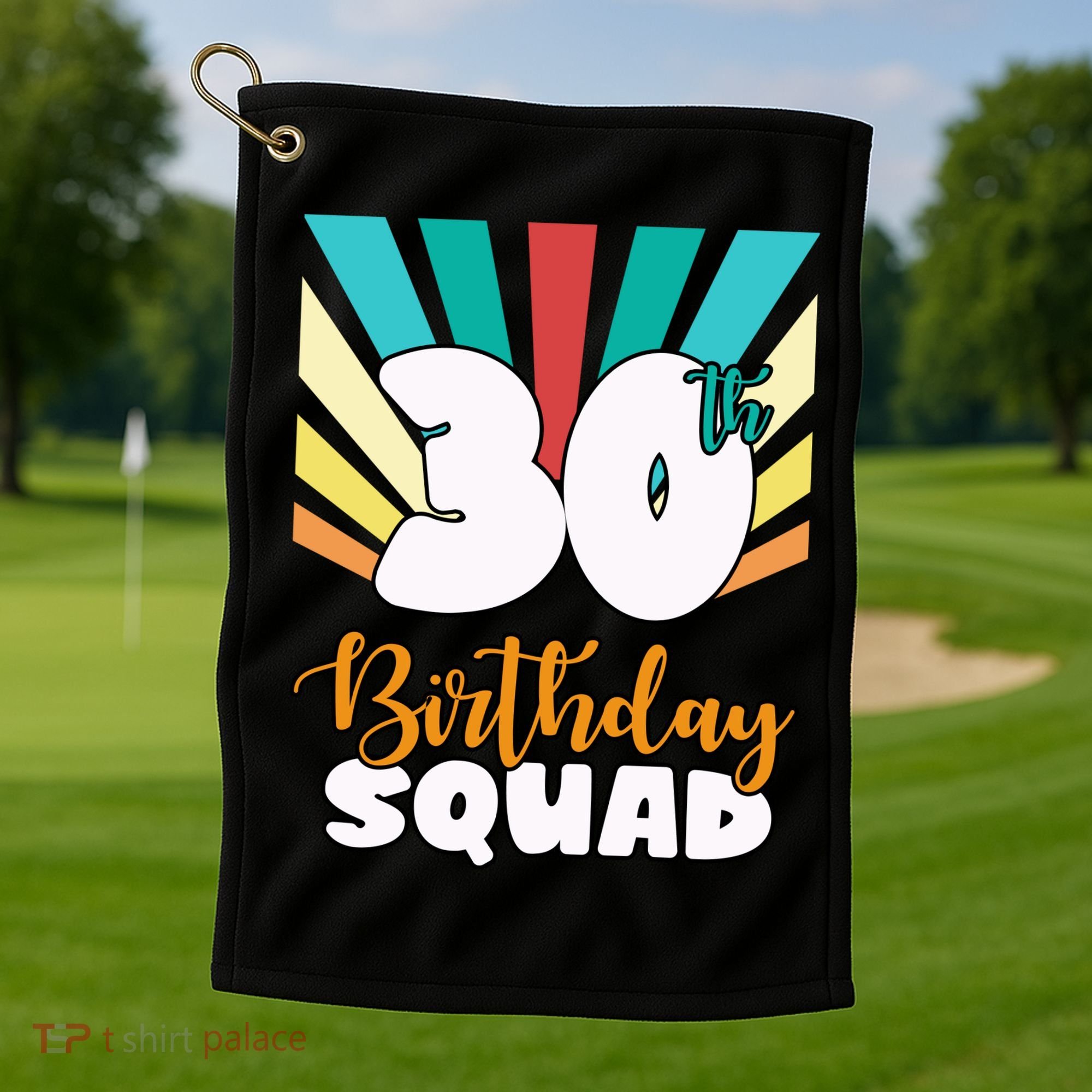 30th Birthday Squad 30 Years Old Golf Towel