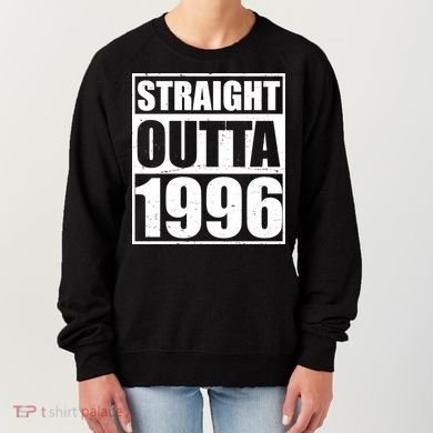 30th Birthday Straight Outta 1996 Women's Sweatshirt