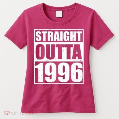 30th Birthday Straight Outta 1996 Women's T-Shirt